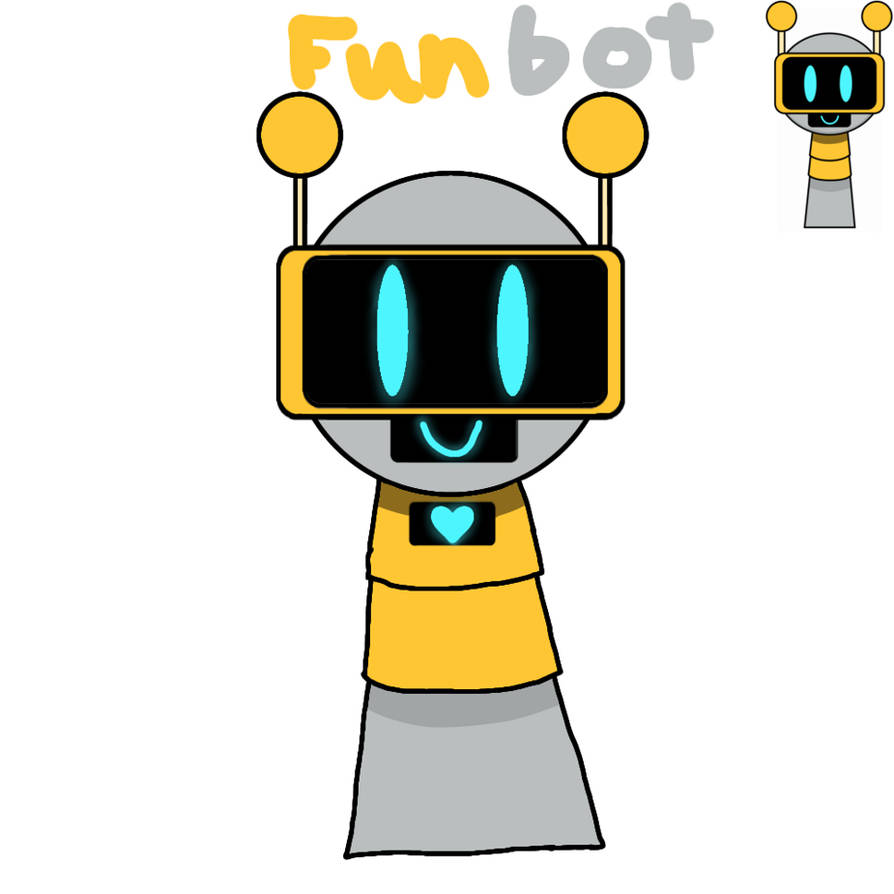 Funbot! by realVoidlyn on DeviantArt