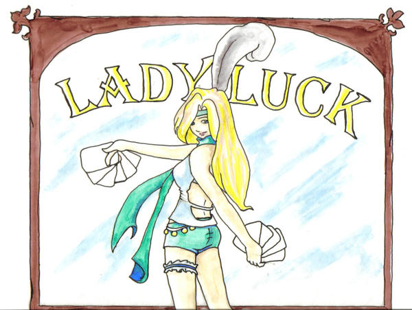 Lady Luck be kind