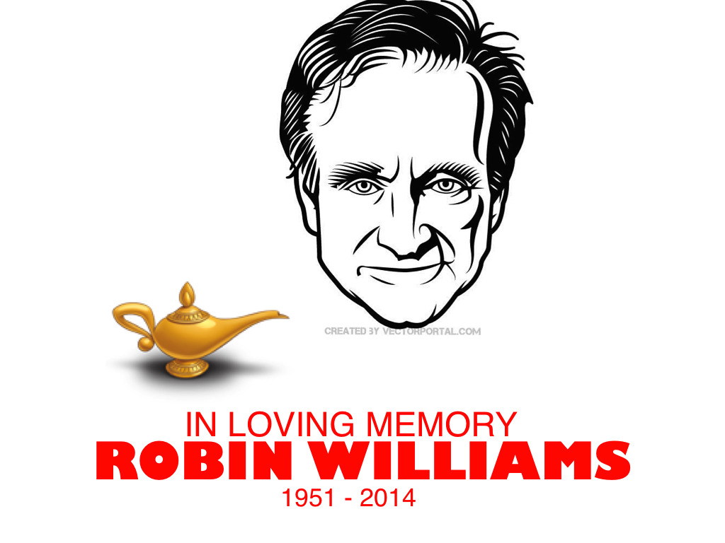 In Loving Memory... Robin Williams