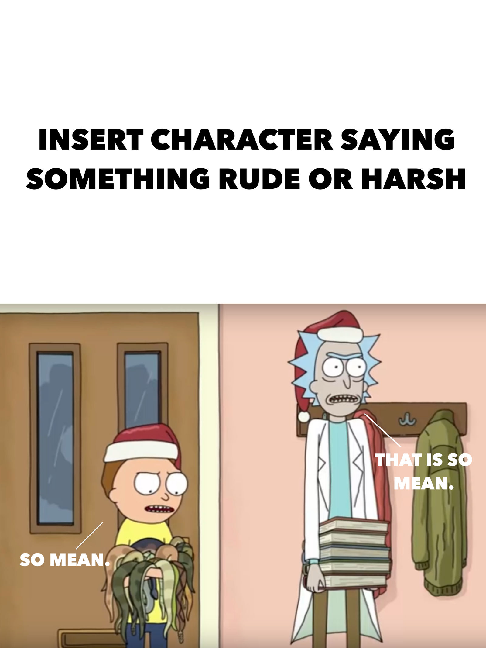 Here's a blank template if anyone wants to make some new memes. :  r/rickandmorty