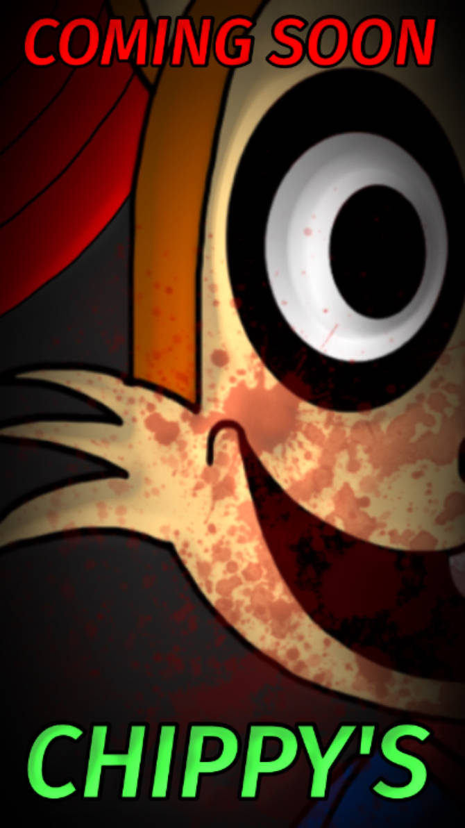 CHIPPY'S New Posters Version by MylesGambleStudios on DeviantArt