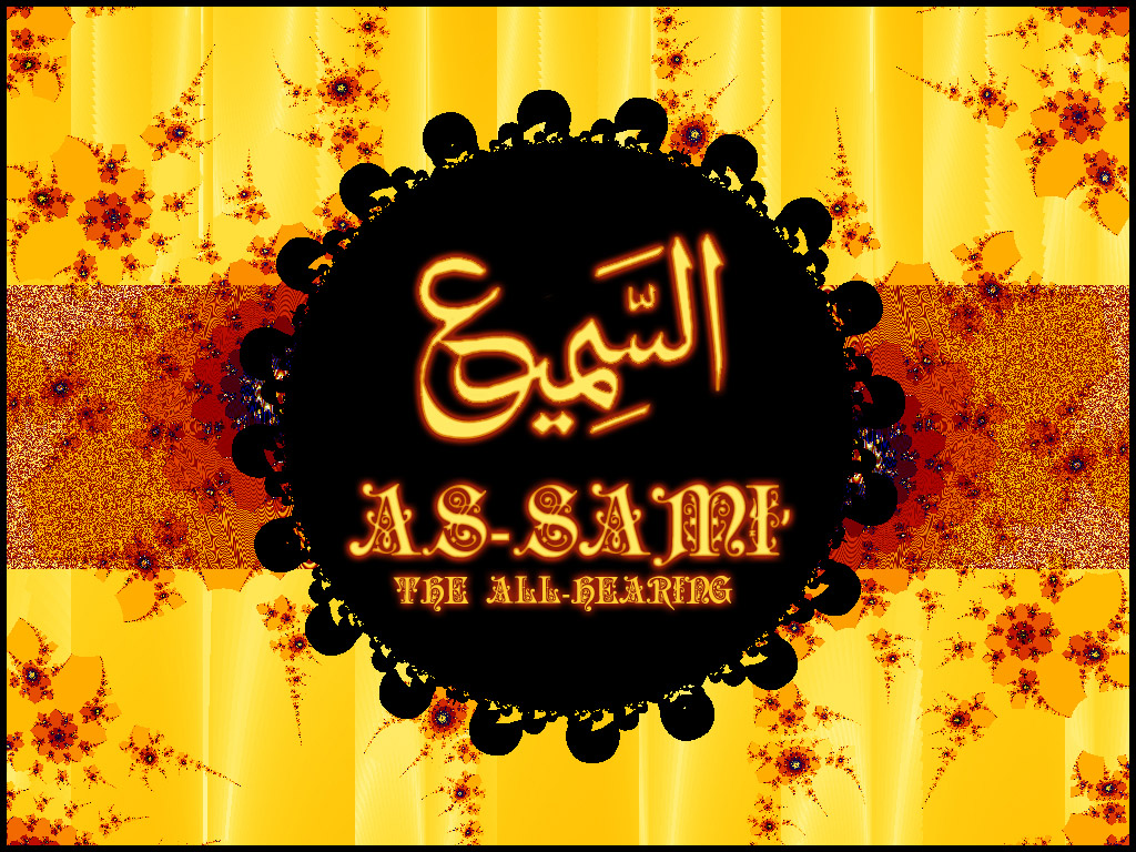 Names Of Allah :26: AS-SAMI'