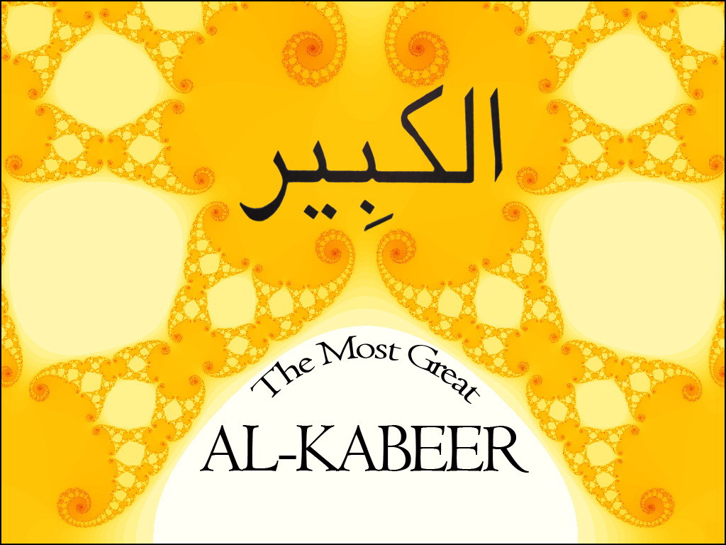 Names of Allah :37: AL-KABEER