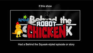 If Robot Chicken had a BtS-styled story