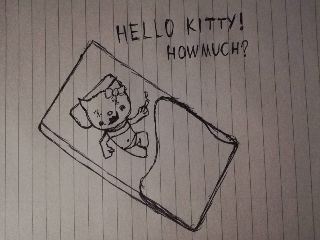 How Much Hello Hello Kitty How Much by Artipod on DeviantArt
