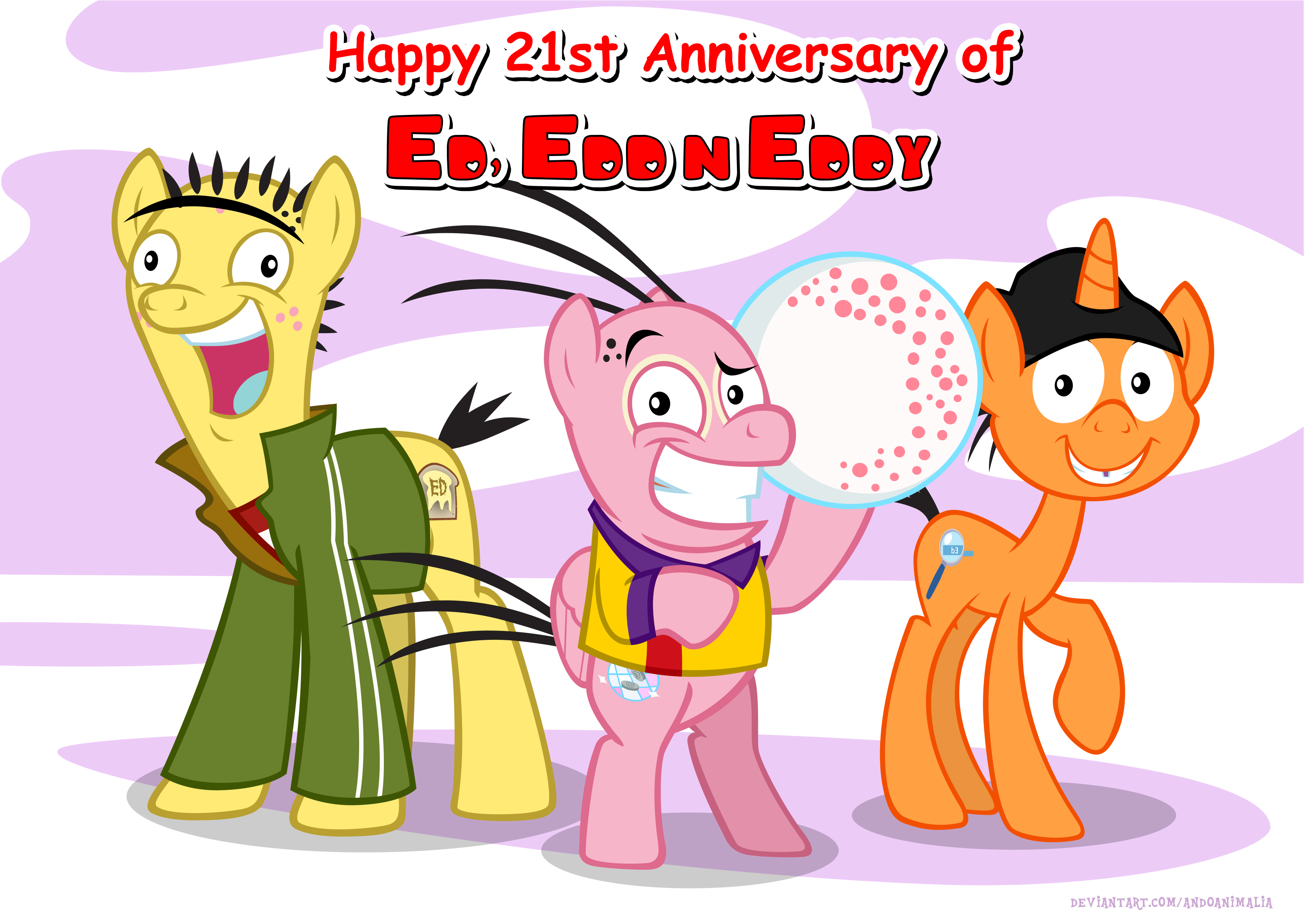 Happy 21st Anniversary of Ed, Edd n Eddy MLP by AndoAnimalia on DeviantArt