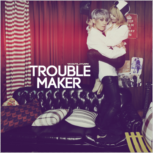 Trouble Maker - NOW by SuPerStarsDiiSney on DeviantArt.