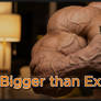 Bigger than expected - Preview