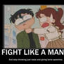 Fight like a man