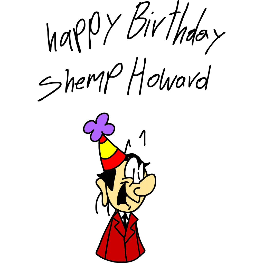 Happy birthday Shemp Howard by SuperZachWorldArt on DeviantArt