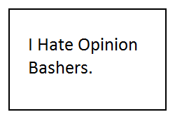 I Hate Opinion Bashers Stamp.