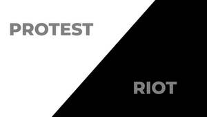 Protest vs Riot