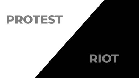 Protest vs Riot