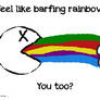 Feel like barfing rainbows....