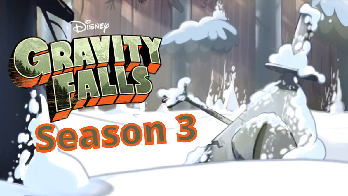 Gravity Falls Season 3 Release Date 2021 Gravity Falls Season 3 (2021) by guszillagus on DeviantArt