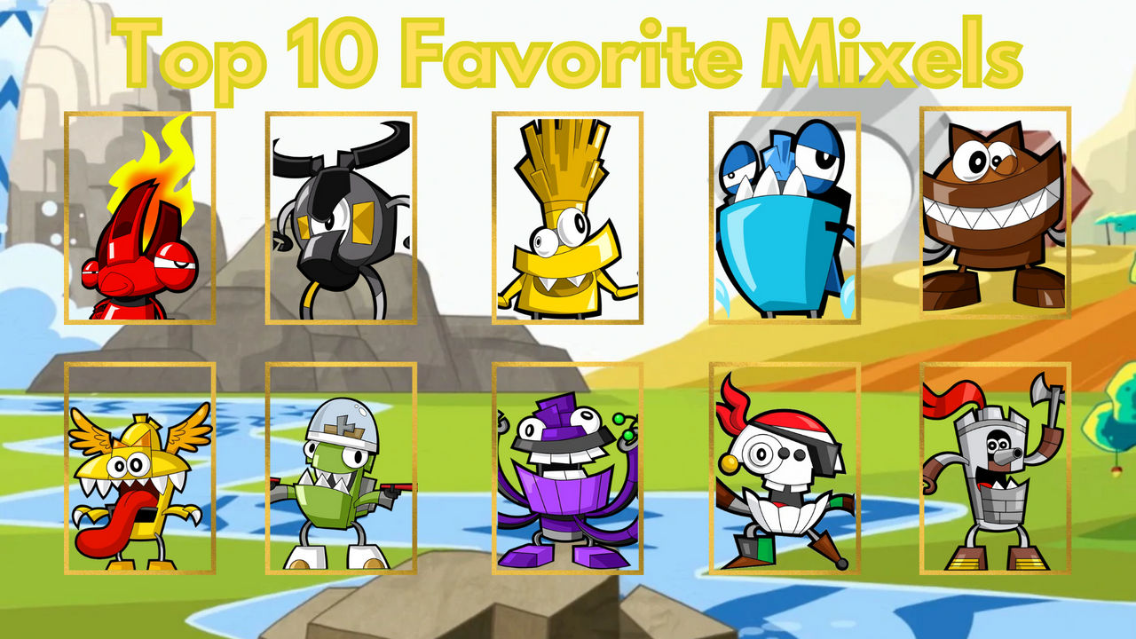 Top 10 Favorite Mixels by guszillagus on DeviantArt