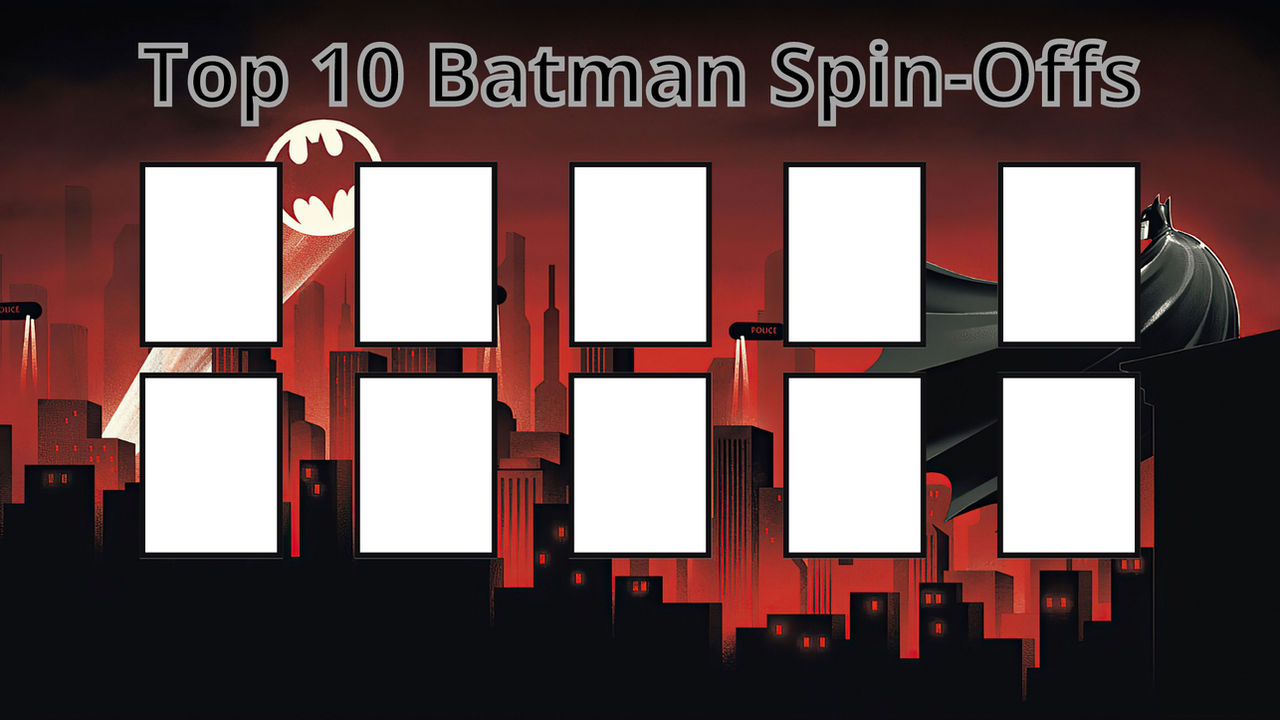 Top 10 Batman Spin-Offs by guszillagus on DeviantArt