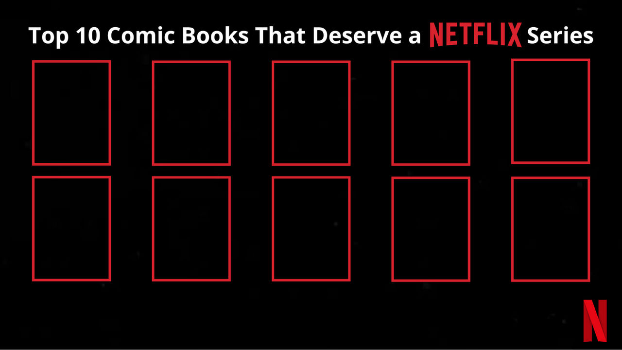 Level Comics Netflix Top 10 Comic Books That Deserve a Netflix Series by guszillagus on ...