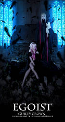 Guilty Crown   EGOIST by LALAax