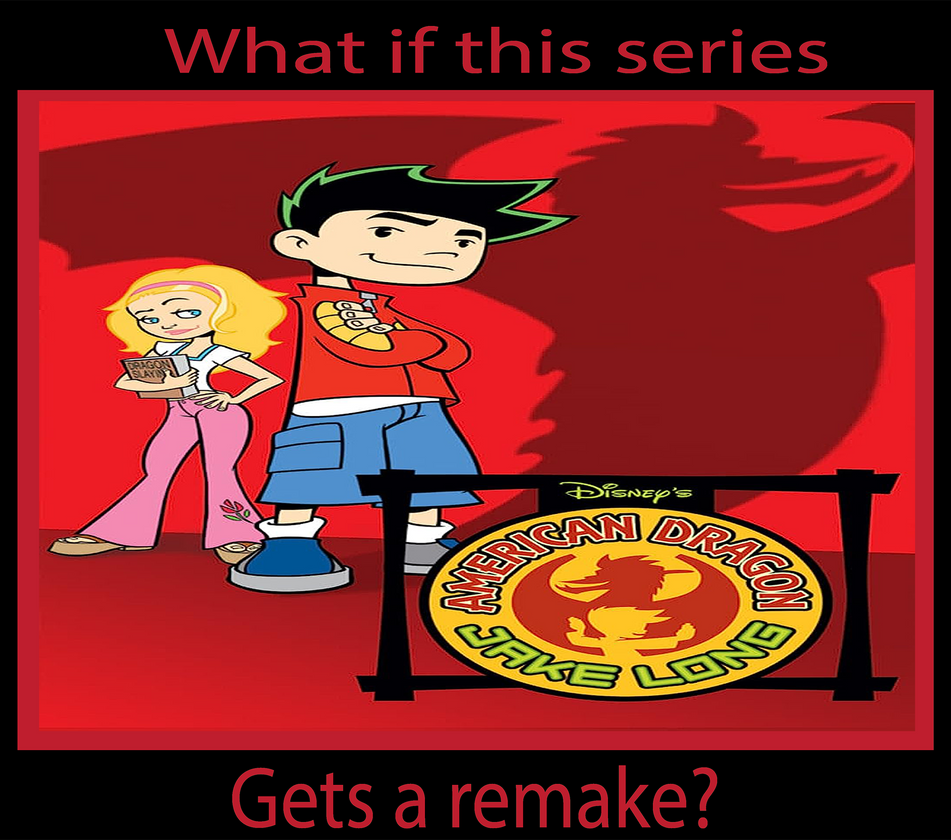 What if American Dragon Jake Long gets a remake?
