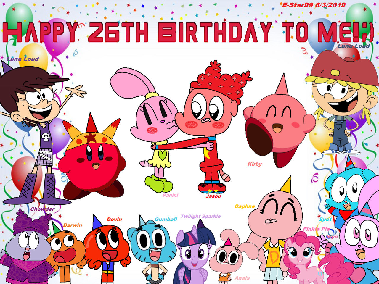 Happy 26th Birthday to Me! by EStar99 on DeviantArt