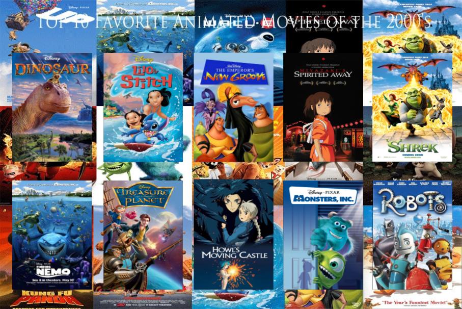 My Top 10 Favorite 2000's Animated Movies by Tyrexdudeforever2020 on ...
