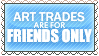 Art Trades - FRIENDS ONLY