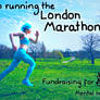 I'm Running the London Marathon!