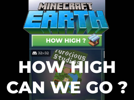 Minecraft Earth Maximum Build Height