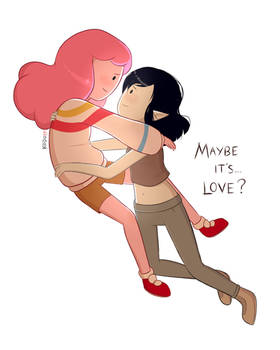 Maybe It's... Love?