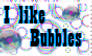 I like bubbles stamp