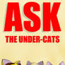 Ask the Under-Cats