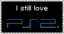 I still love PS2 Stamp__ by DarkShelke