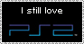 I still love PS2 Stamp__