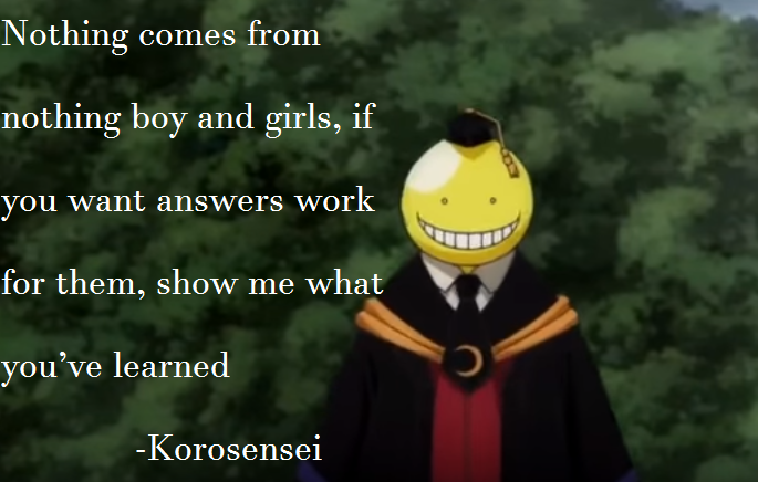 pic Assassination Classroom Koro Sensei Quotes nothing korosensei quote by
