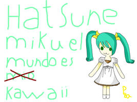 hatsune miku El Mundo Es Kawaii