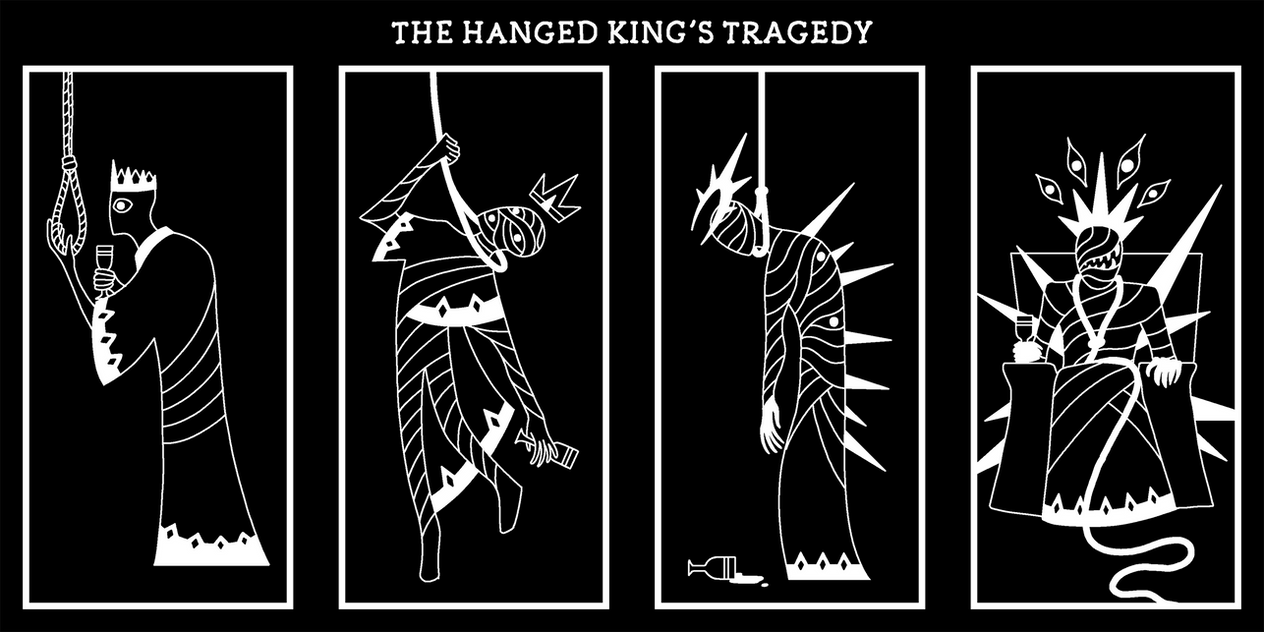 The Hanged King's Tragedy