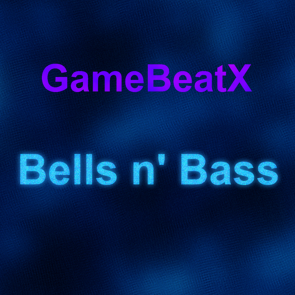 [Music] Bells n' Bass (Square Version)