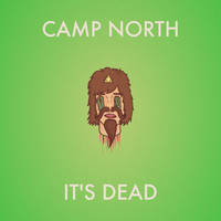 camp north is dead