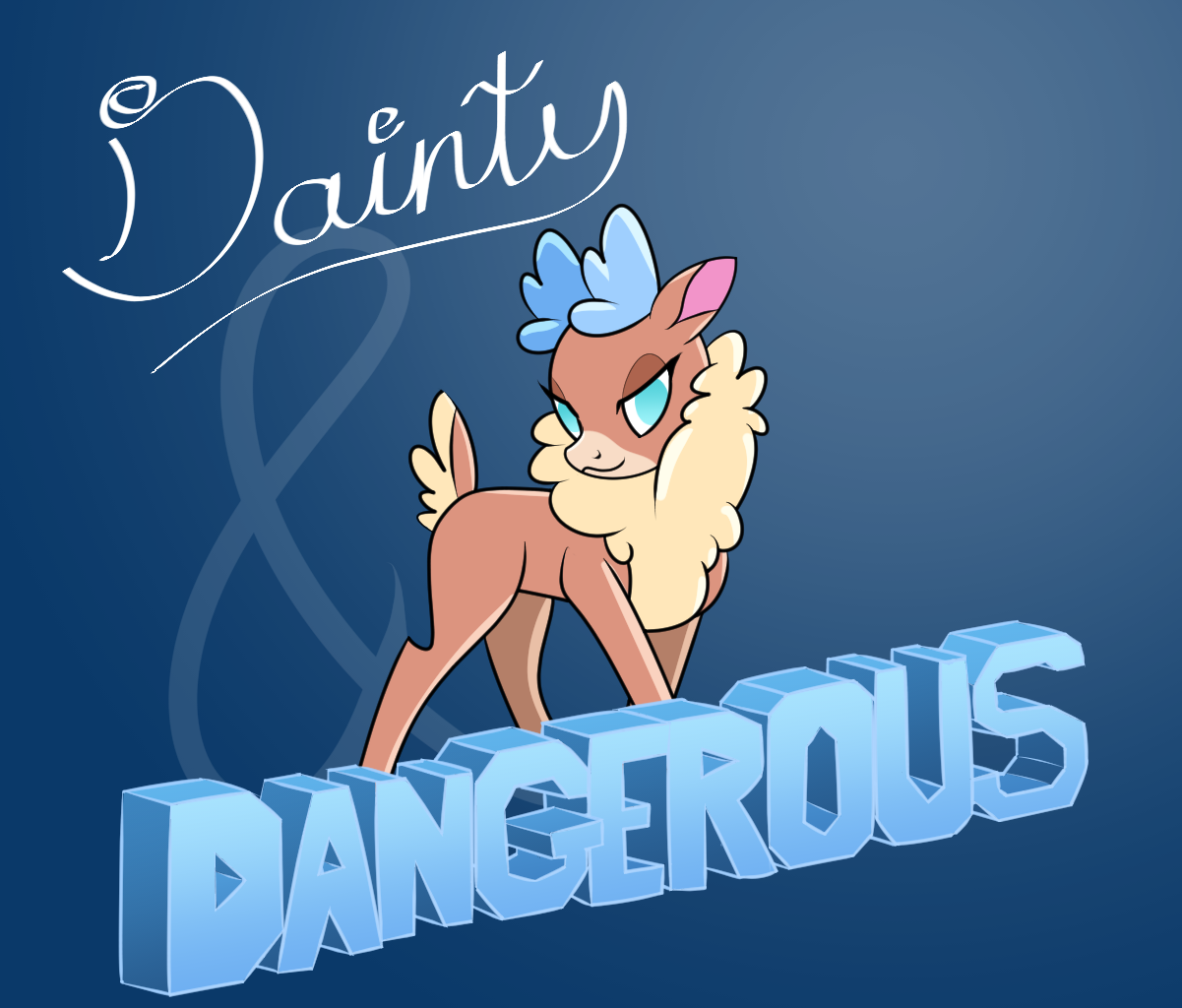 Dainty and Dangerous