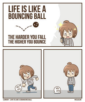 Life is like a bouncing ball