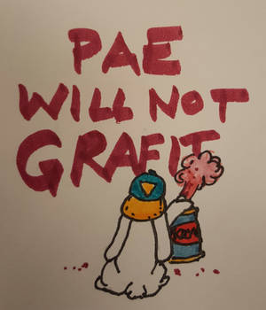 Pae Will Not ...