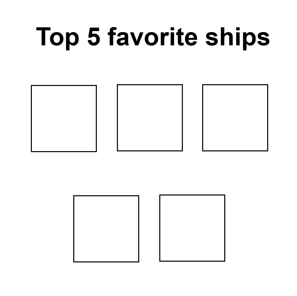 Ship Meme Format Top 5 favorite ships meme template by FleegleandFriends on DeviantArt