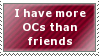 I have more OCs than friends