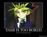 ~Yami Is Too Bored~