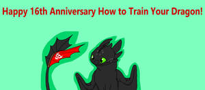 Happy 16th Anniversary How to Train Your Dragon!