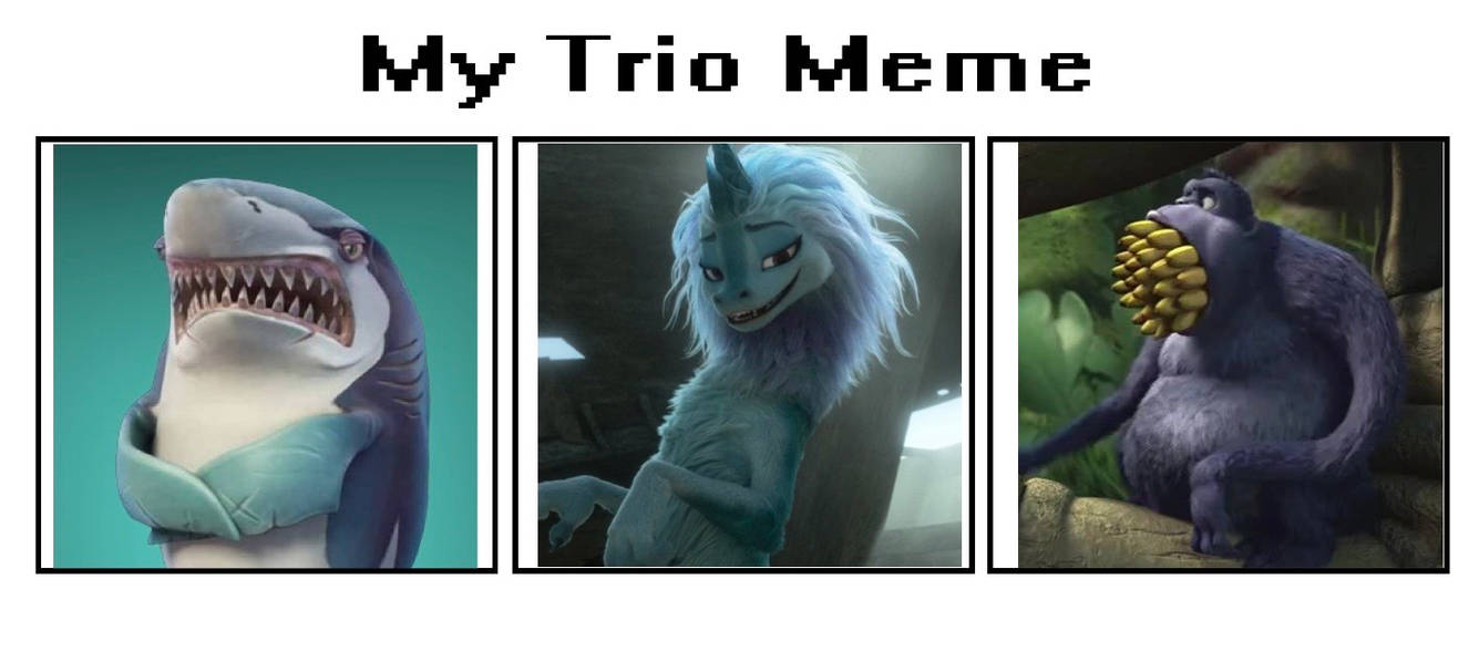 Trio meme by sharkboi1330 on DeviantArt