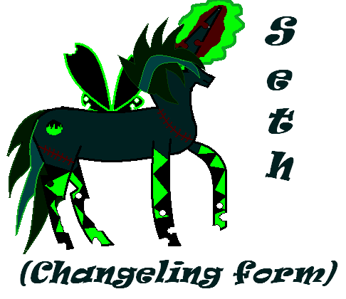 Be hold Seth and his Changeling form