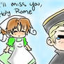 I'll miss you, Holy Rome
