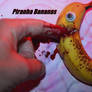 Attack of the Piranha Bananas